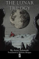 The Lunar Trilogy Jerzy Zulawski 9781950423163
