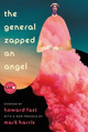 The General Zapped an Angel by Howard Fast