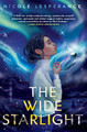The Wide Starlight Nicole Lesperance 9780593116227