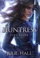 Huntress Julie Hall 9780998986746