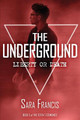 The Underground by Sara Francis