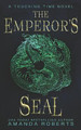 The Emperor's Seal Amanda Roberts 9780999253366