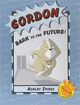 Gordon: Bark to the Future by Ashley Spires