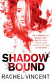 Shadow Bound by Rachel Vincent