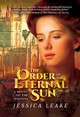 The Order of the Eternal Sun: A Novel of the Sylvani Jessica Leake 9781940456867