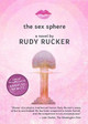 The Sex Sphere by Rudy Rucker