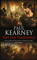 The Ten Thousand Paul Kearney 9781844165735