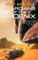 Guardians of the Phoenix Eric Brown 9781907519154