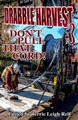Drabble Harvest #3 by Terrie Leigh Relf
