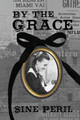 By the Grace Sine Peril 9781087891897