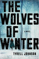 The Wolves of Winter Tyrell Johnson 9781501155680