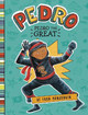 Pedro: Pedro the Great by ,Fran Manushkin