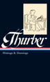 James Thurber: Writings & Drawings (LOA #90) by James Thurber