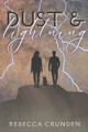 Dust & Lightning by Rebecca Crunden