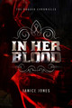 In Her Blood Volume 1 Janice Jones 9780692429488