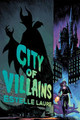 City of Villains-City of Villains, Book 1 Estelle Laure 9781368049382