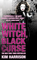 White Witch, Black Curse Kim Harrison 9780007311279