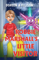 Robbie Marshall's Little Visitor by Doreen Ann Ellison