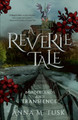 A Reverie Tale: Borderlands and Transience by Anna M. Tusk