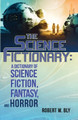The Science Fictionary: A Dictionary of Science Fiction, Fantasy, and Horror Robert W Bly 9781957133409