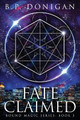 Fate Claimed by B P Donigan
