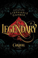 Legendary: A Caraval Novel Stephanie Garber 9781250095329