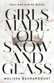 Girls Made of Snow and Glass Melissa Bashardoust 9781250134691