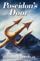 Poseidon's Door by Dorman Walters, Jr