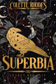 Superbia by Colette Rhodes