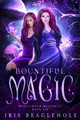 Bountiful Magic: Myrtlewood Mysteries book 6 Iris Beaglehole 9781991173553