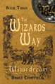 The Wizards Way Book 3 by Bruce Chatfield