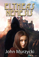 Elthea's Nemesis John Murzycki 9781953815101