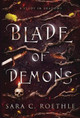 Blade of Demons Sara C Roethle 9781733013697