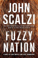 Fuzzy Nation John Scalzi 9781250174642