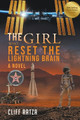 The Girl Who Reset the Lightning Brain by Cliff Ratza