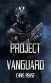 Project Vanguard by Chris Pease