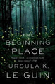 The Beginning Place by Ursula K Le Guin (New Directions)