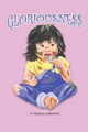 Gloriousness by Sandy Klein