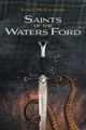 Saints of the Waters Ford James McEachern 9781039175297