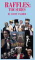 Raffles by Scott V Palmer
