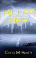 Killer App by Chad M Smith