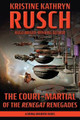 The Court-Martial of the Renegat Renegades: A Diving Universe Novel Kristine Kathryn Rusch 9781561468454