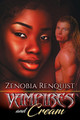 Vampires and Cream by Zenobia Renquist
