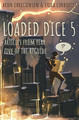 Loaded Dice 5 by Aron Christensen