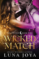 Wicked Match by Luna Joya