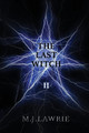 The Last Witch: Volume Two M J Lawrie 9781798219683