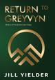 Return to Greyvyn by Jill Yielder