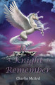 A Knight To Remember by Charlie McArd
