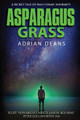 Asparagus Grass by Adrian Deans