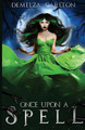 Once Upon a Spell by Demelza Carlton